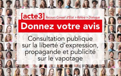 Consultation publique sur la liberté d&rsquo;expression concernant le vapotage : propagande, publicité directe et indirecte